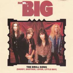 Mr. Big : The Drill Song (Daddy, Brother, Lover, Little Boy)